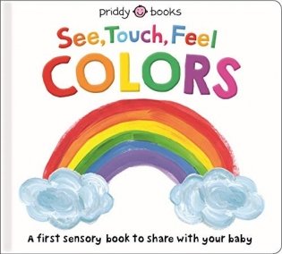 See, Touch, Feel: Colors фото книги