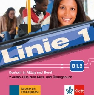 Audio CD. Linie 1. B1.2. Deutsch in Alltag und Beruf (количество CD дисков: 2) фото книги