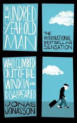 The Hundred-Year-Old Man Who Climbed Out of the Window and Disappeared фото книги