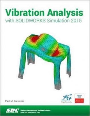 Vibration Analysis with SOLIDWORKS Simulation 2015 фото книги