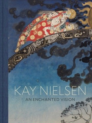 Kay nielsen: an enchanted vision фото книги
