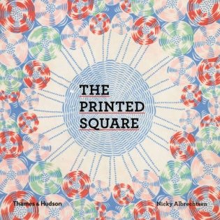 The Printed Square. Vintage Handkerchief Patterns for Fashion and Design фото книги