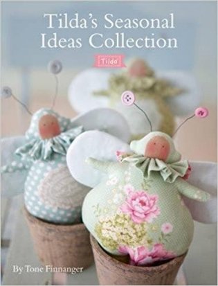 Tilda's Seasonal Ideas Collection фото книги