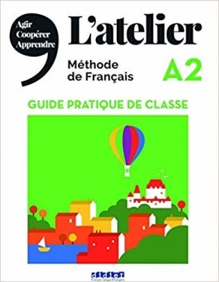 L'Atelier A2. Guide pratique de classe фото книги