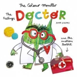 Colour monster: the feelings doctor and the emotions toolkit фото книги
