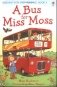 A Bus for Miss Moss фото книги маленькое 2