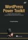 WordPress Power Toolkit. Создание сайтов нового уровня с использованием искусственного интеллекта фото книги маленькое 2
