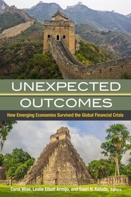 Unexpected Outcomes. How Emerging Economies Survived the Global Financial Crisis фото книги