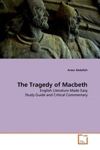 The Tragedy of Macbeth. English Literature Made Easy Study Guide and Critical Commentary фото книги