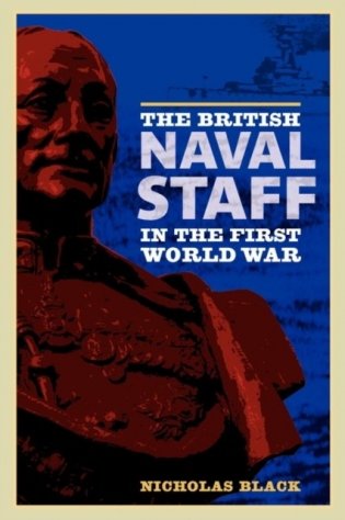 British Naval Staff in the First World War фото книги