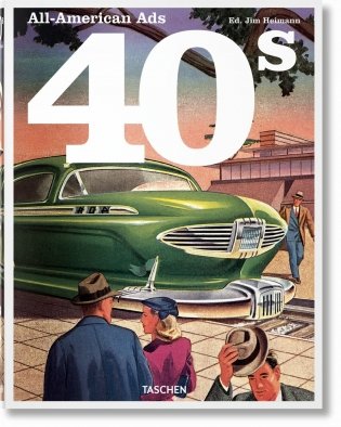 All-American Ads of the 40s фото книги