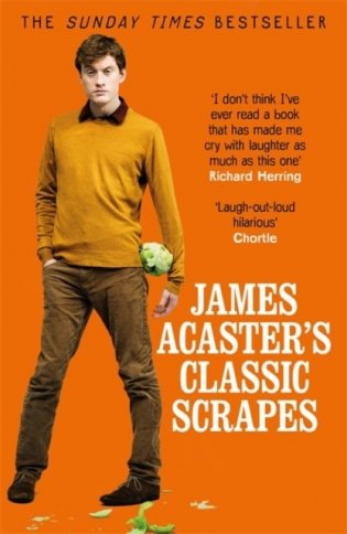 James Acaster's Classic Scrapes фото книги