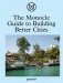 The Monocle Guide to Building Better Cities фото книги маленькое 2