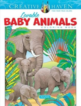 Creative haven lovable baby animals coloring book фото книги