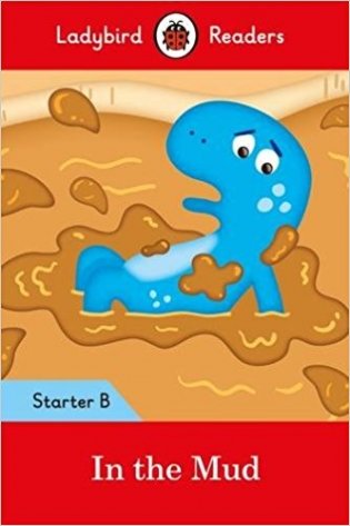In the Mud: Starter. Level B and downloadable audio фото книги