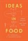 Ideas In Food фото книги маленькое 2