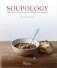 Soupology. The Art of Soup from Six Simple Broths фото книги маленькое 2