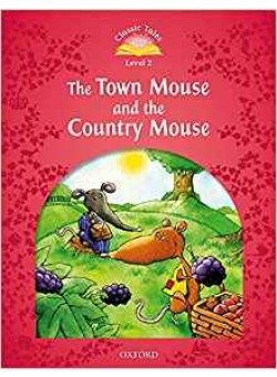 Classic Tales: Level 2: The Town Mouse & Country Mouse with MP3 download фото книги