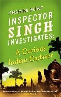 Inspector Singh Investigates: A Curious Indian Cadaver фото книги