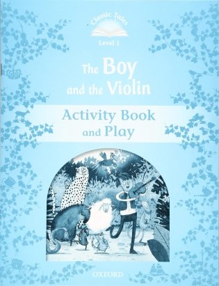 The Boy and the Violin. Activity Book and Play фото книги