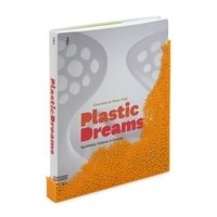 Plastic Dreams: Synthetic Visions in Design фото книги