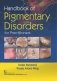 Handbook Of Pigmentary Disorders For Practitioners (Hb 2019) фото книги маленькое 2