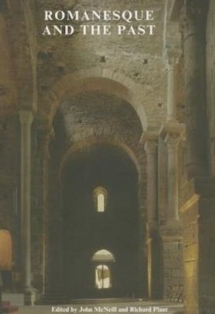Romanesque and the Past фото книги