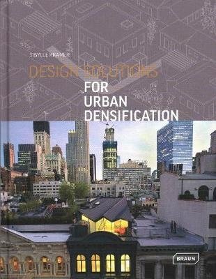 Design Solutions for Urban Densification фото книги