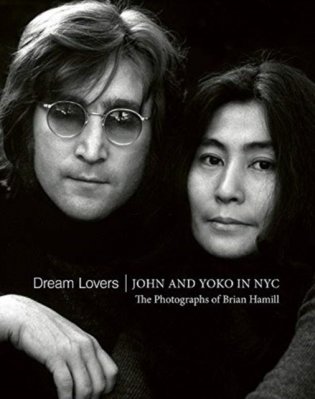 Dream Lovers. John and Yoko in NYC фото книги