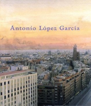 Antonio Lopez Garcia фото книги