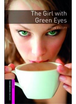 Oxford Bookworms Library: Starter: The Girl with Green Eyes фото книги