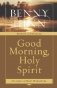 Good morning, holy spirit фото книги маленькое 2