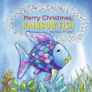 Merry Christmas, Rainbow Fish фото книги
