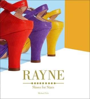 Rayne: Shoes For Stars фото книги