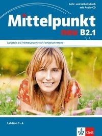 Mittelpunkt Neu Zweibandig B2.1: Lehr- Und Arbeitsbuch (+ Audio CD) фото книги