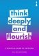 Think Deeply and Flourish. A Practical Guide to Happiness фото книги маленькое 2