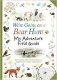 We're Going on a Bear Hunt: My Adventure Field Guide фото книги маленькое 2