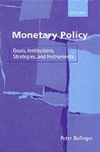 Monetary Policy: Goals, Institutions, Strategies and Instruments фото книги