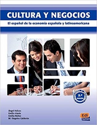 Cultura y negocios. El espanol de la economia espanola y latinoamericana фото книги
