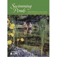 Swimming Ponds: Natural Pleasure In Your Garden фото книги