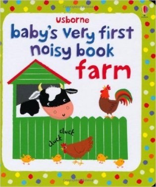 Baby's Very First Noisy Book Farm. Board book фото книги
