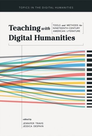 Teaching with digital humanities фото книги