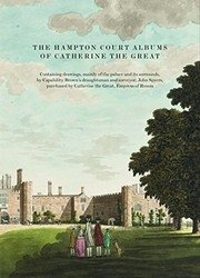 The Hampton Court Albums of Catherine the Great фото книги