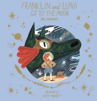 Franklin and Luna Go to the Moon фото книги