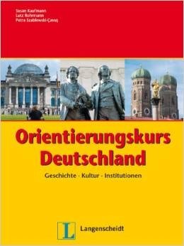 Orientierungskurs Deutschland: Geschichte - Kultur - Institutionen фото книги