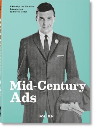 Mid-Century Ads. 40th Ed. фото книги