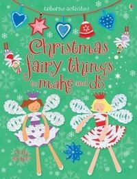 Christmas Fairy Things to Make and Do фото книги