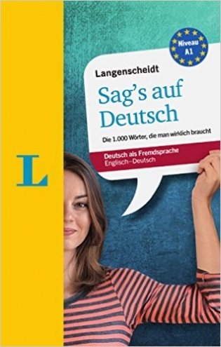 Langenscheidt Sag's auf Deutsch: Die 1.000 Wörter, die man wirklich braucht фото книги