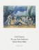 Paul Cezanne/Rainer Maria Rilke. The 1907 Paris Exhibition фото книги маленькое 2