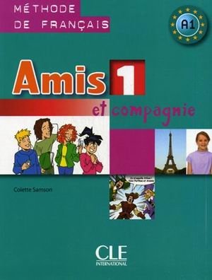 Amis et compagnie 1. A1. Livre de l'eleve фото книги
